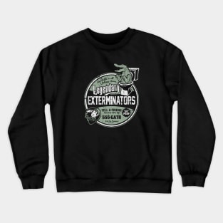 Legendary Exterminators Crewneck Sweatshirt